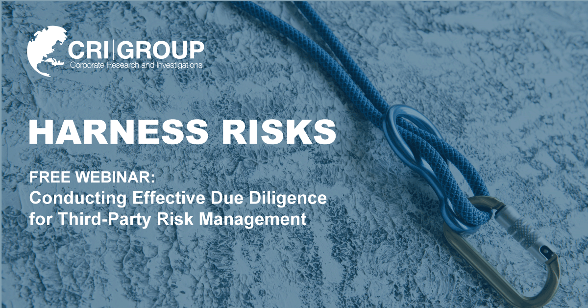 effective due diligence, third-party risk management, risk management, investigations, background screening